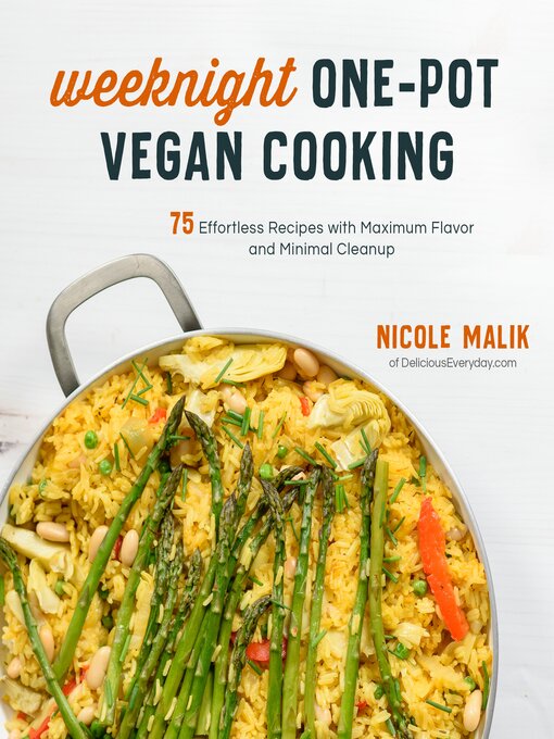 Title details for Weeknight One-Pot Vegan Cooking by Nicole Malik - Available